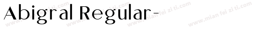 Abigral Regular字体转换